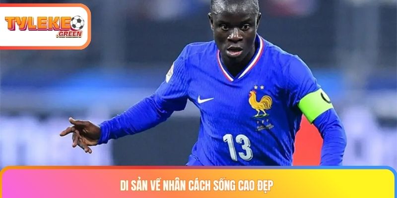 Di sản về nhân cách sống cao đẹp